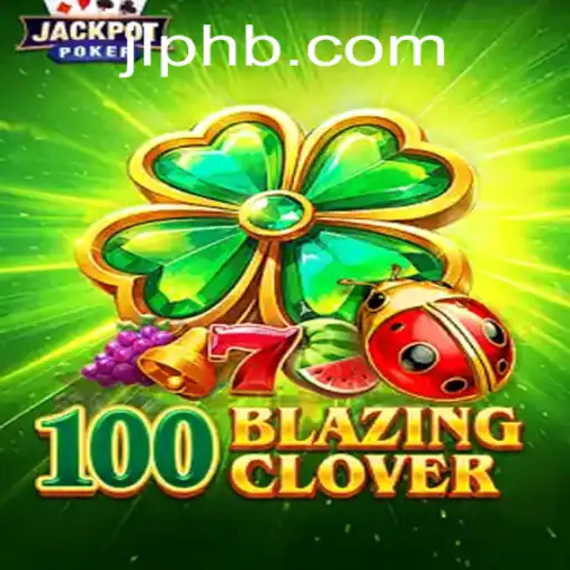Exploring the Thrilling Universe of 100BlazingClover: A Game Like No Other