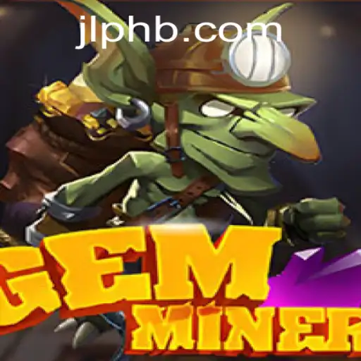 GemMiner: Digging for Virtual Treasures With 'jlph'