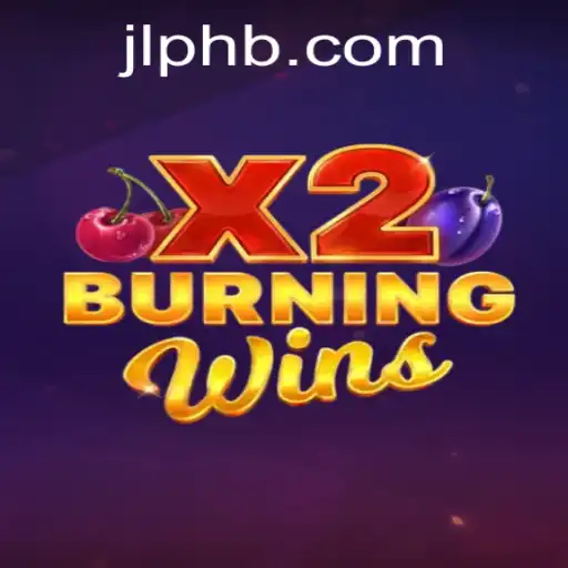 Burning Wins X2: An Exciting New Addition to the Gaming World