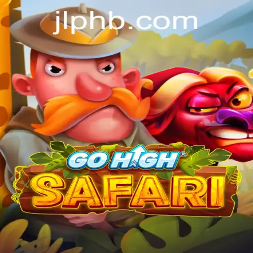 Discover the Adventure: GoHighSafari - A New Realm of Excitement